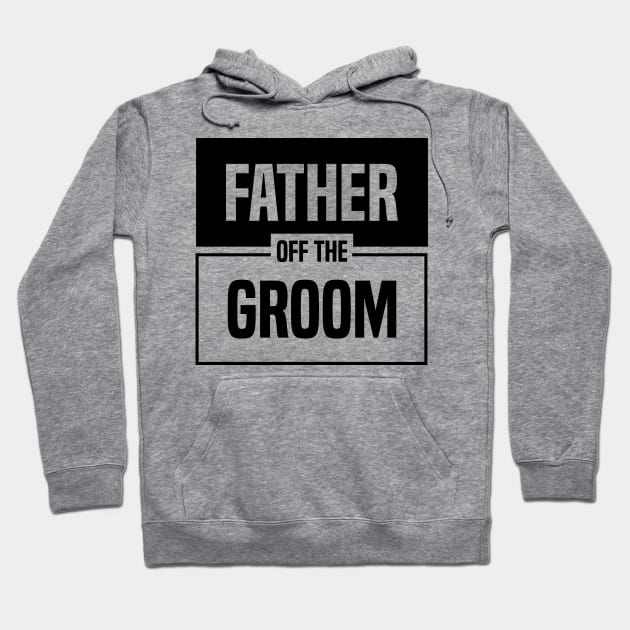 Father Of The Groom Hoodie by C_ceconello